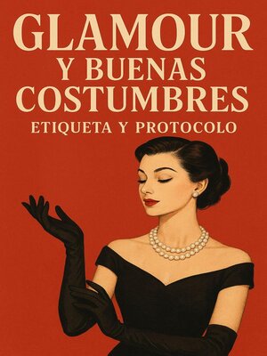 cover image of Glamour y Buenas Costumbres